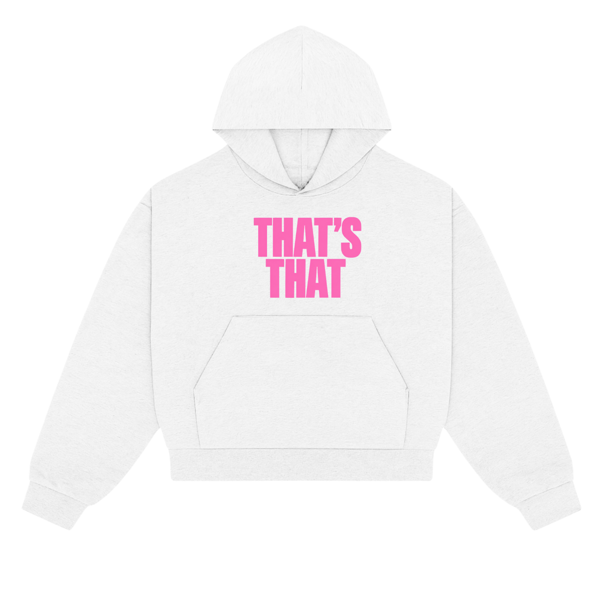 'That's That' Hoodie