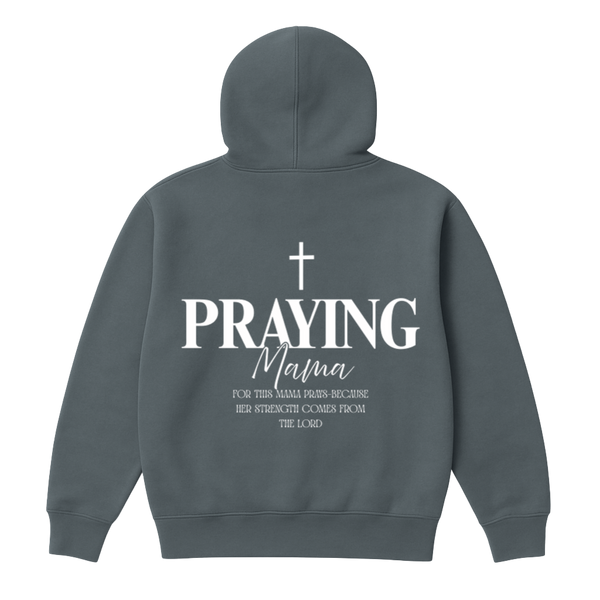 Praying Mama Hoodie
