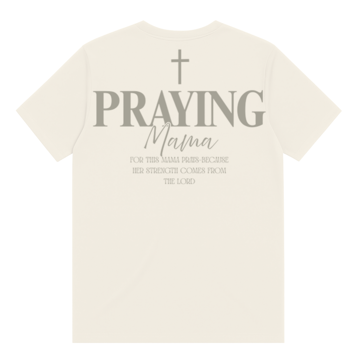 Praying Mama T-Shirt