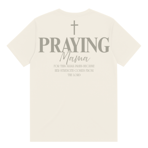 Praying Mama T-Shirt
