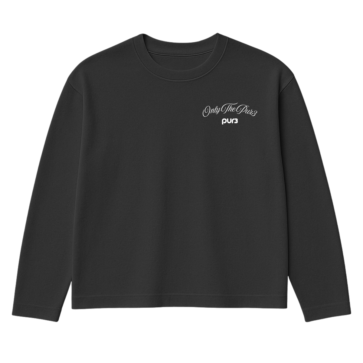 Only The PUR3 Will Prosper Longsleeve