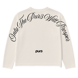 Only The PUR3 Will Prosper Longsleeve