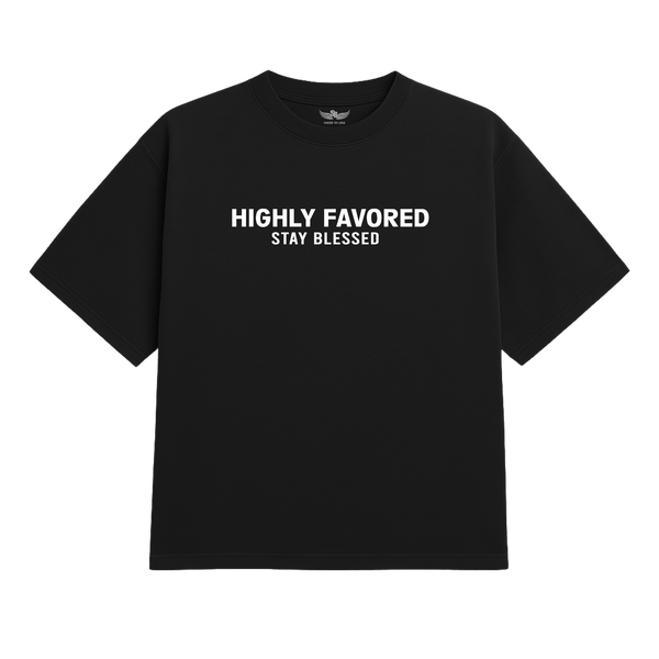 Unisex Highly Favored T-Shirt