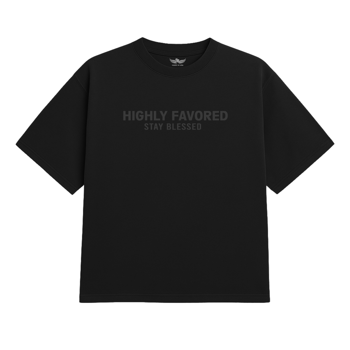 Unisex Highly Favored T-Shirt