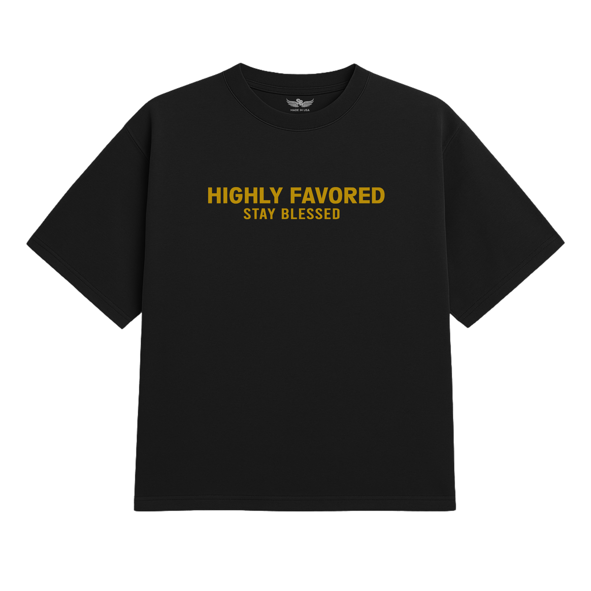 Unisex Highly Favored T-Shirt