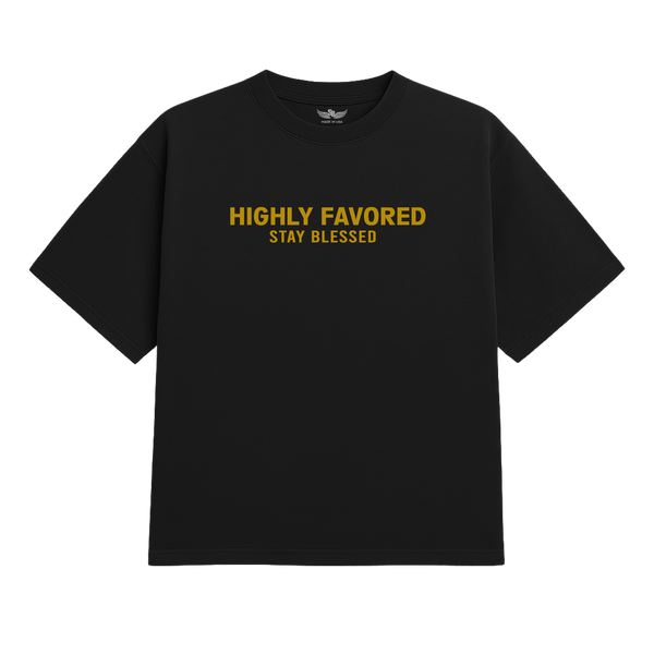 Unisex Highly Favored T-Shirt
