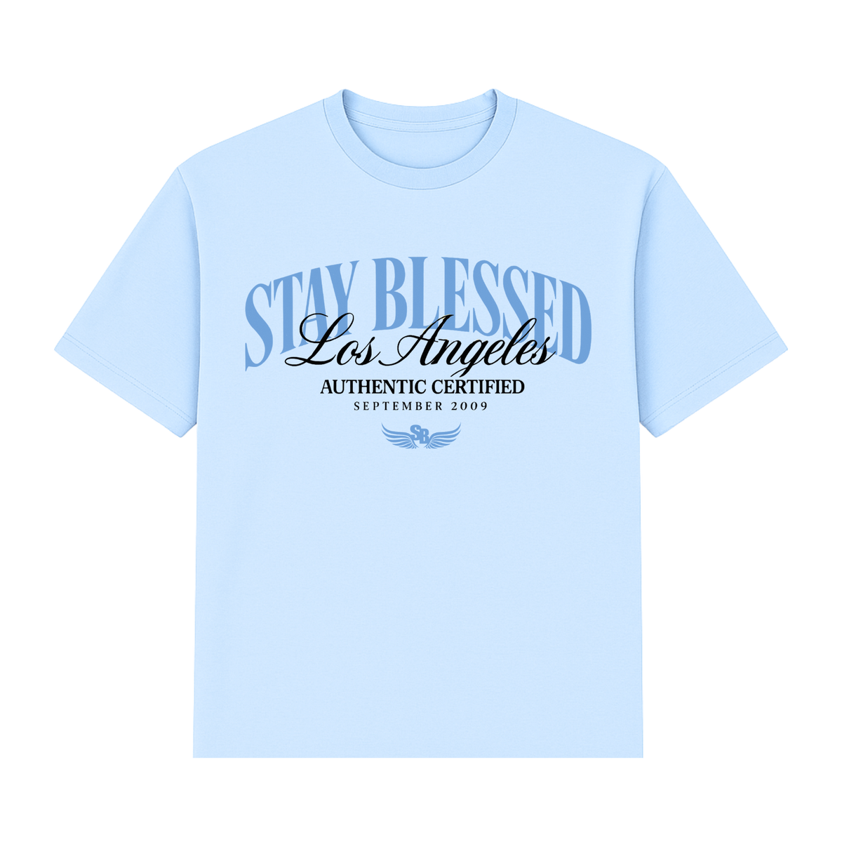 Stay Blessed Certified Authentic T-Shirt
