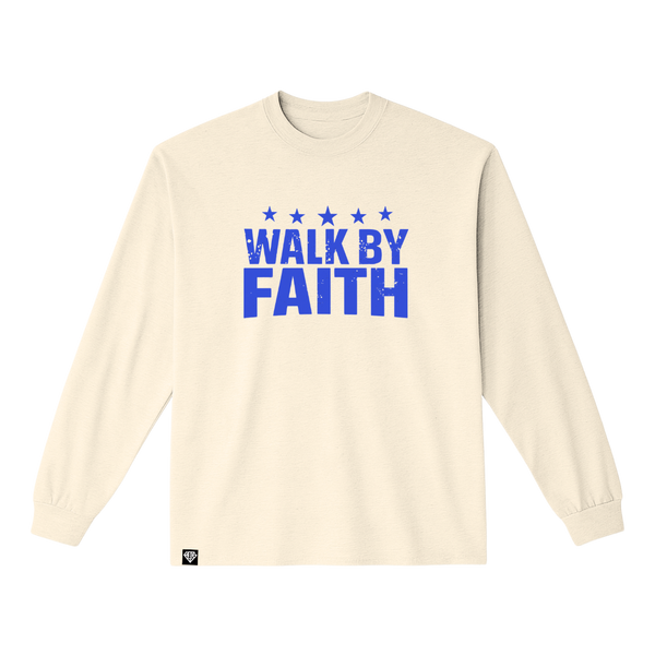 Walk By Faith - Long Sleeve