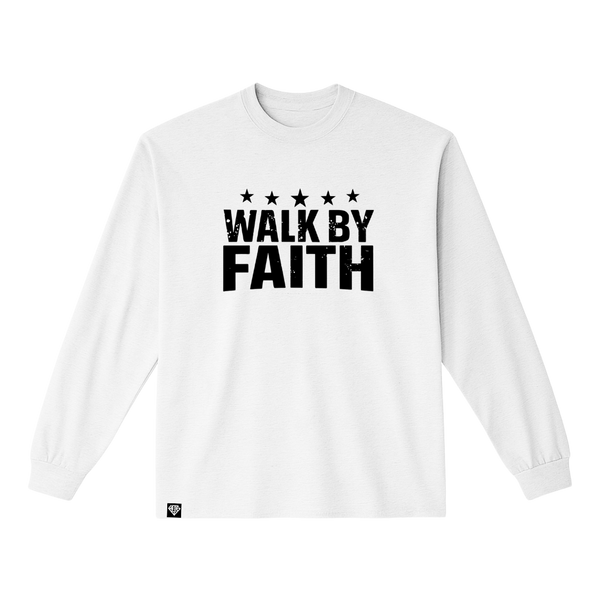Walk By Faith - Long Sleeve
