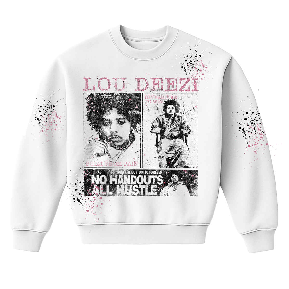 Lou Deezi No Handouts All Hustle Crewneck