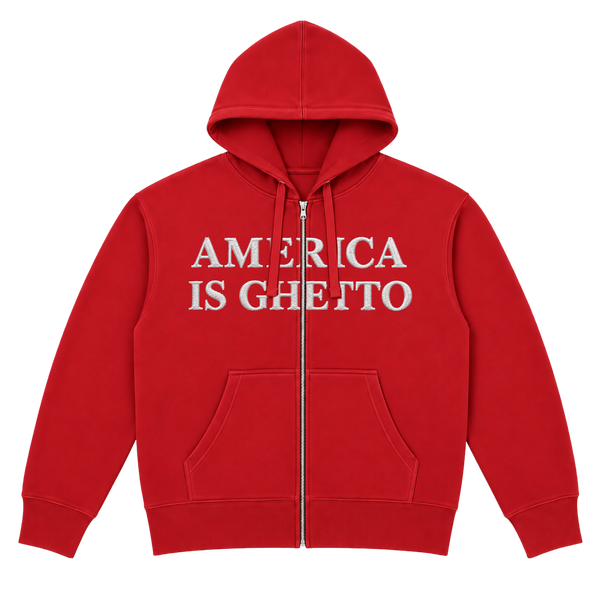America Is Ghetto Zip Hoodie