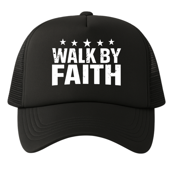 Walk By Faith Trucker Hat