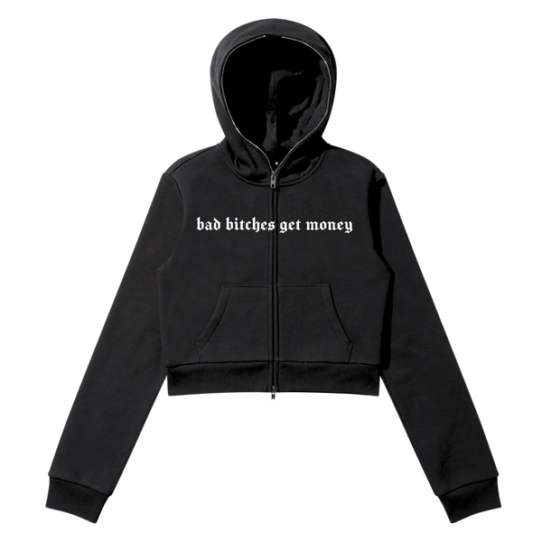 EYTH - Bad B*tches Get Money Full Zip Crop Hoodie