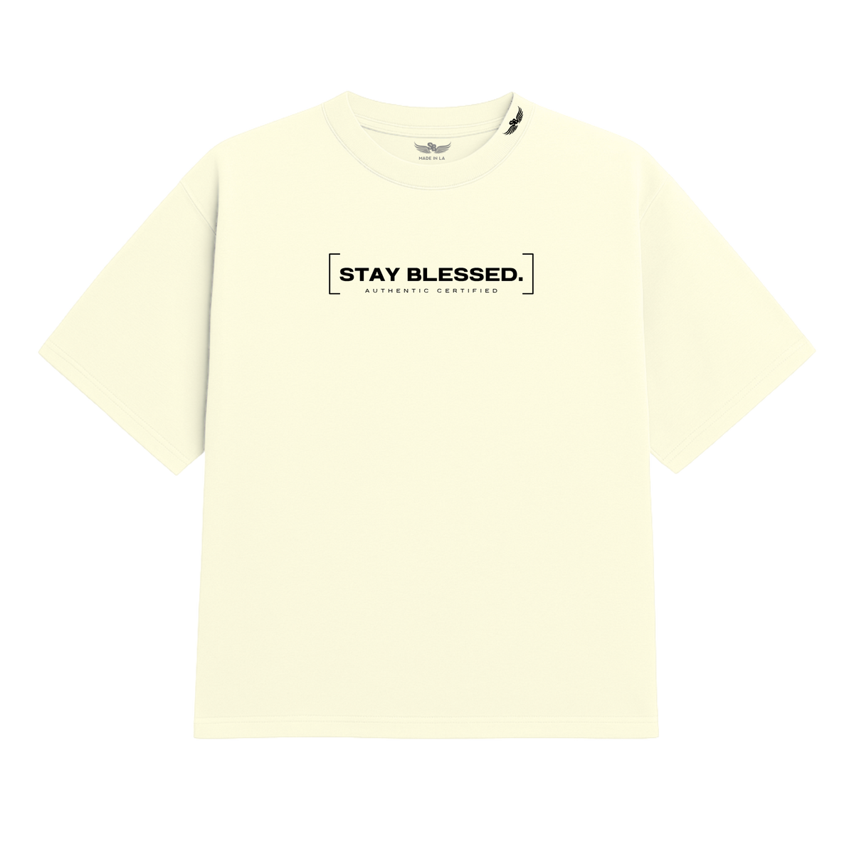 Stay Blessed Certified Authentic T-Shirt