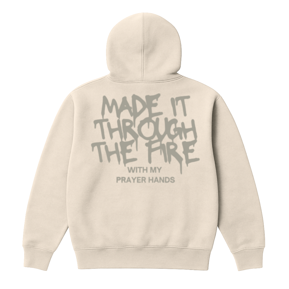 Made It Through The Fire Hoodie