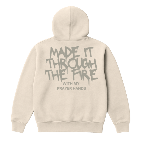 Made It Through The Fire Hoodie