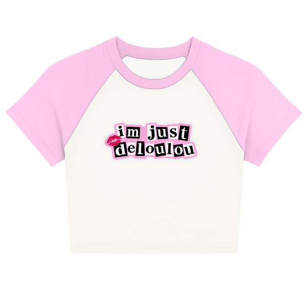 'I'm Just Deloulou' Raglan Baby Tee