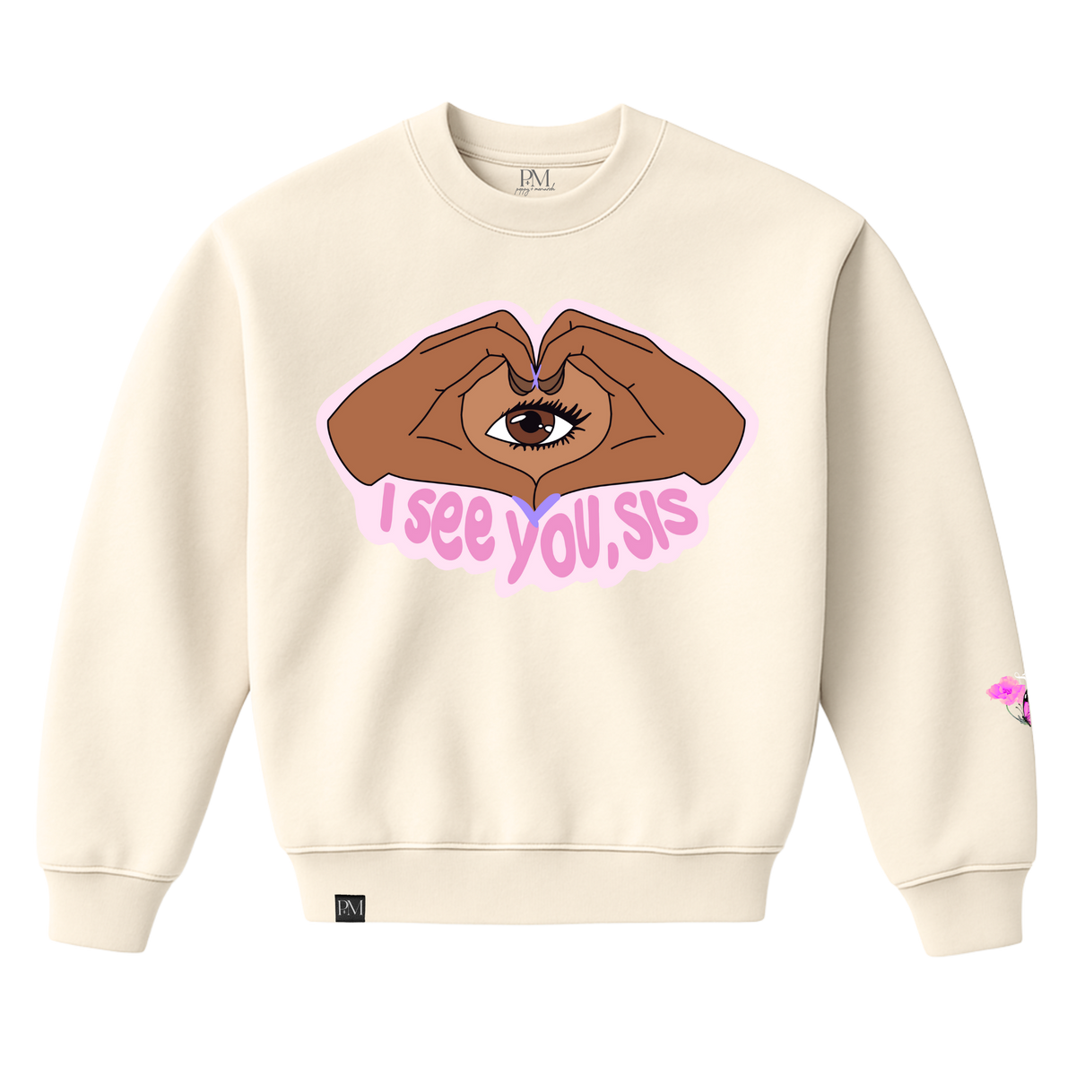 I See You, Sis Crewneck
