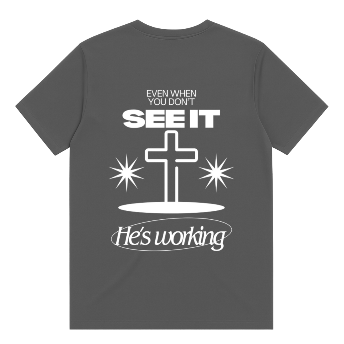 He's Working T-Shirt