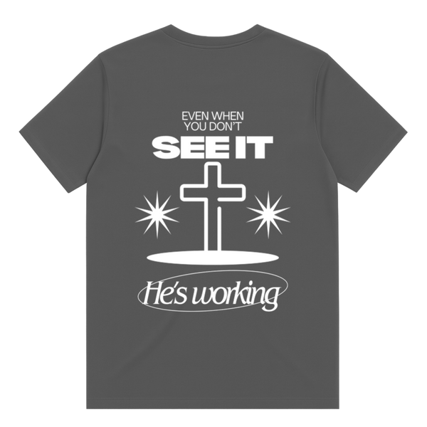 He's Working T-Shirt