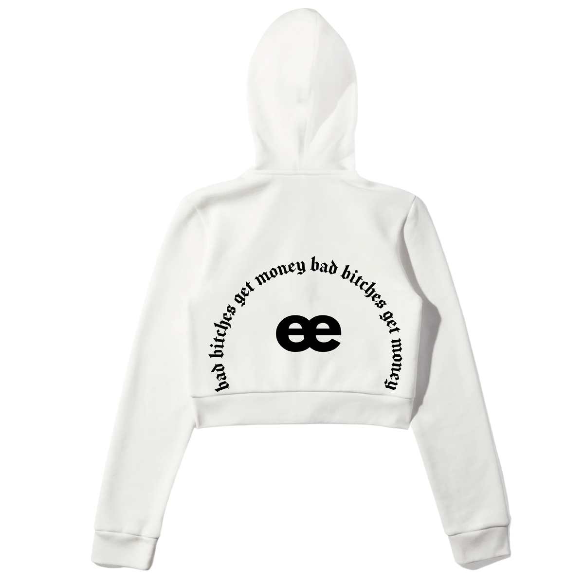 EYTH - Bad B*tches Get Money Full Zip Crop Hoodie