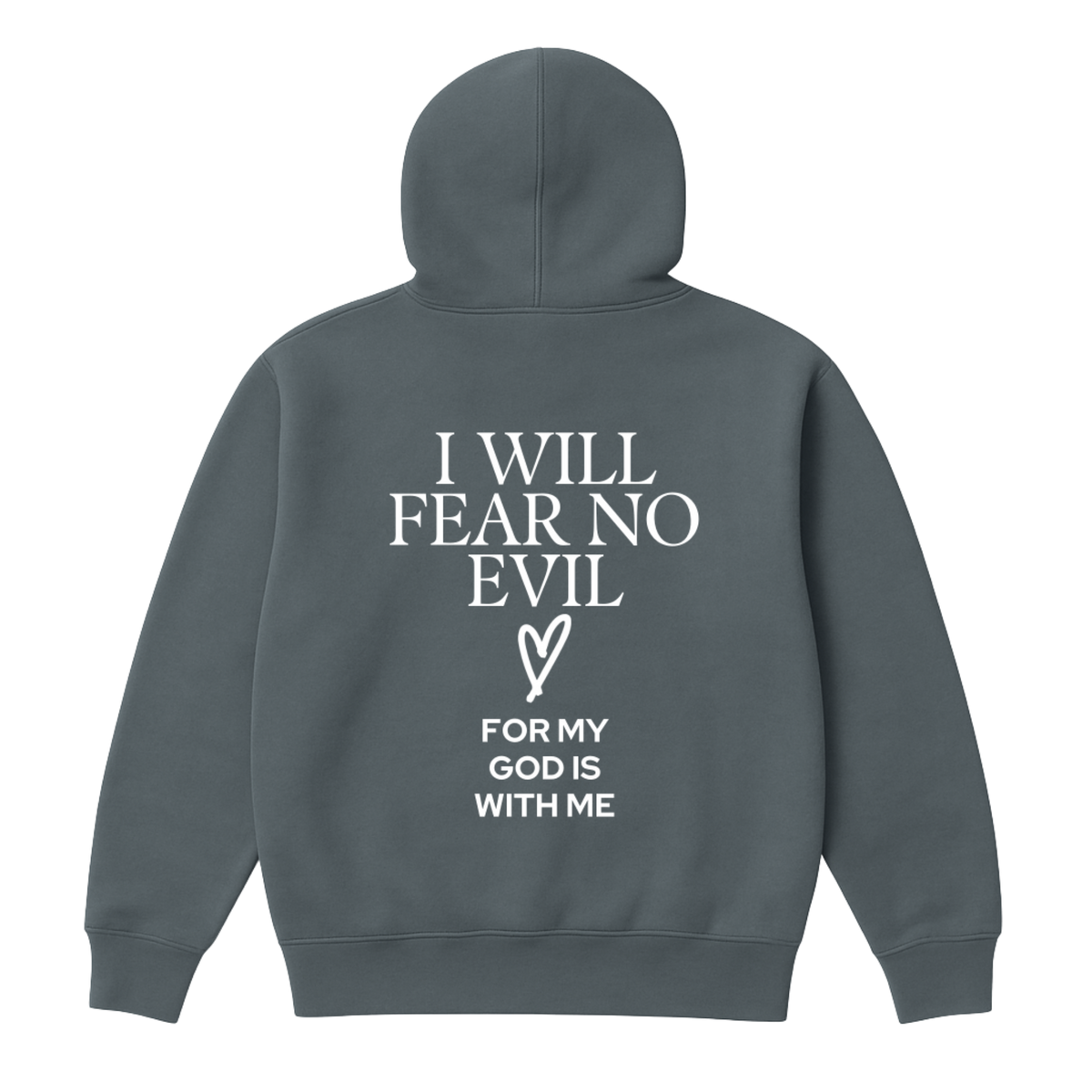 I WIll Fear No Evil Hoodie