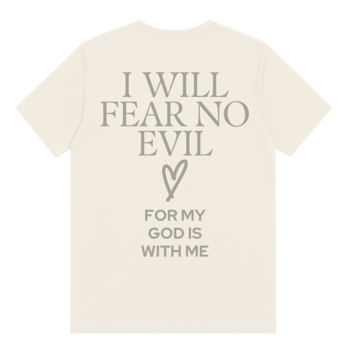 I Will Fear No Evil T-Shirt