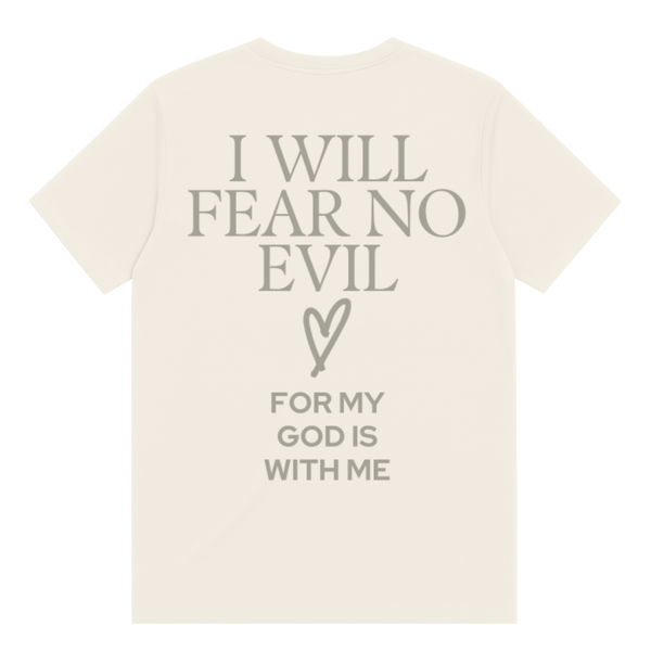 I Will Fear No Evil T-Shirt