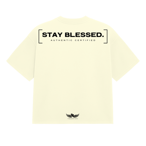 Stay Blessed Certified Authentic T-Shirt