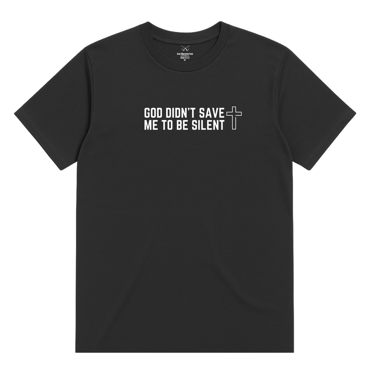God Didn't Save Me To Be Silent T-Shirt