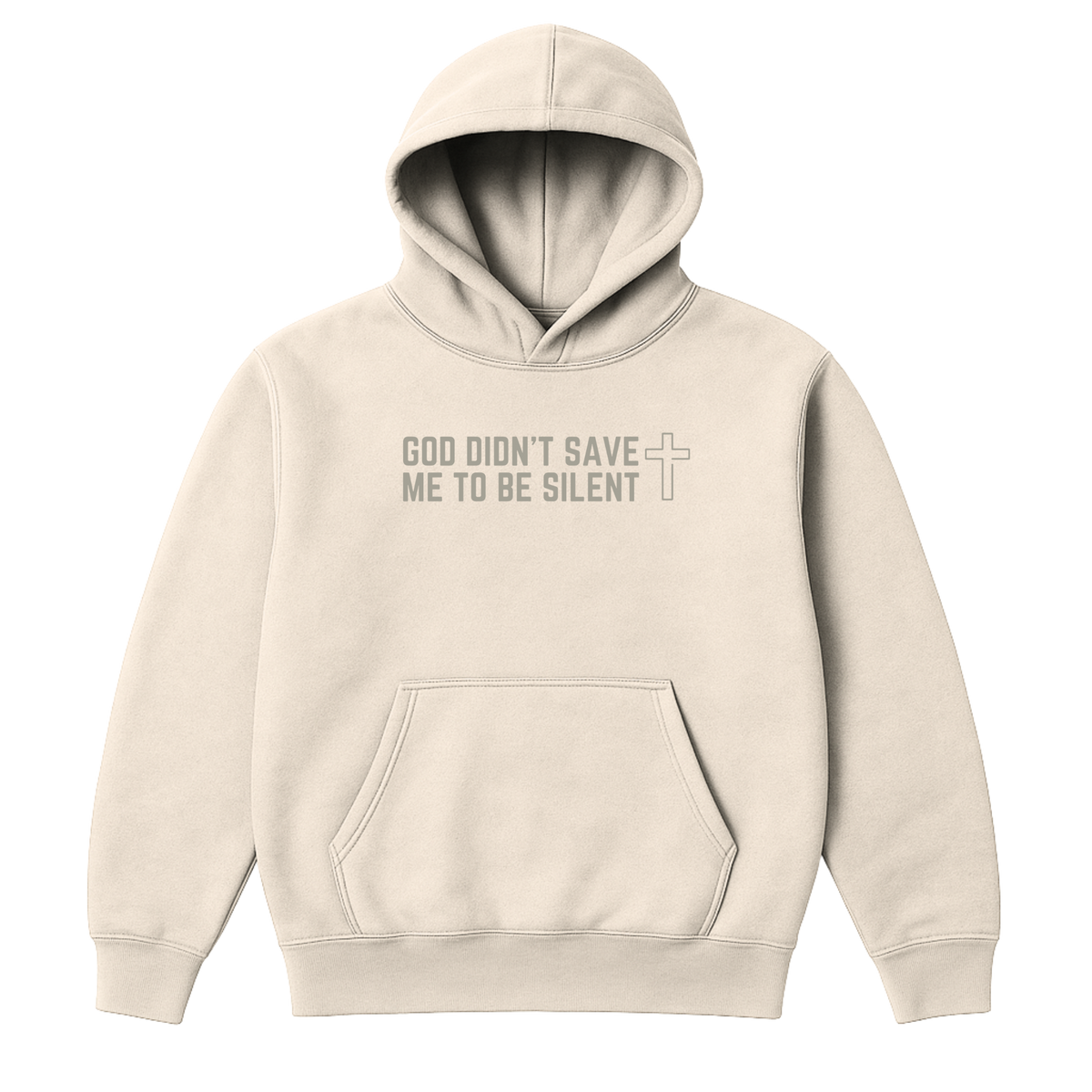 God Didn't Save Me To Be Silent Hoodie