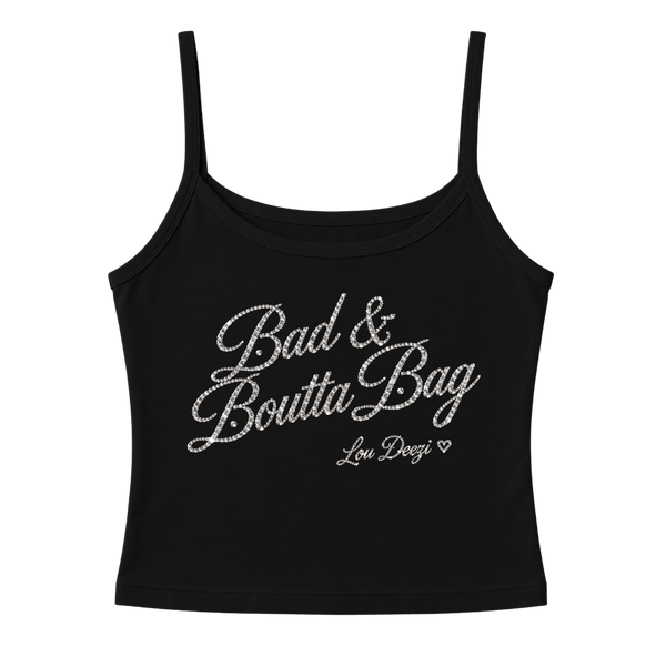 'Bad n Boutta Bag' Script Cami