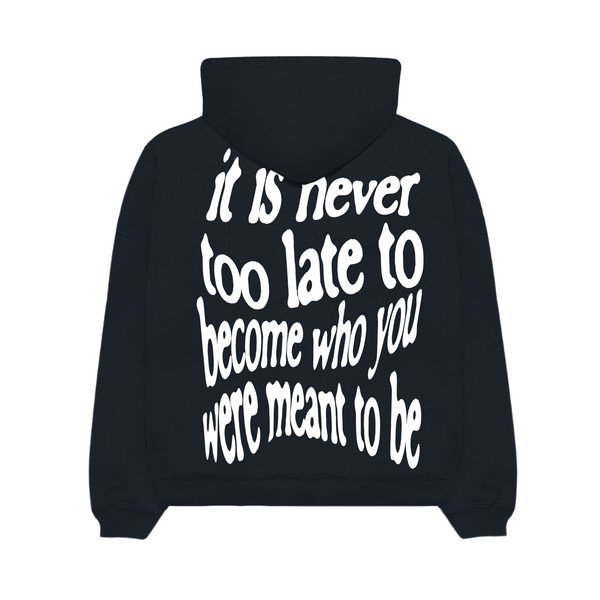 Never Too Late Ultra Luxury Hoodie