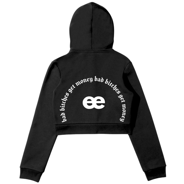 EYTH - Bad B*tches Get Money Full Zip Crop Hoodie