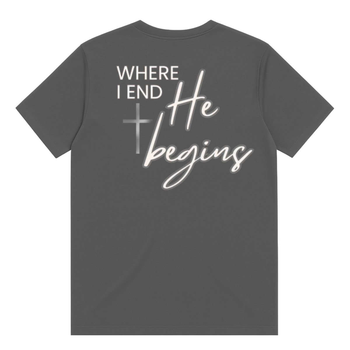 Where I End, He Begins T-Shirt