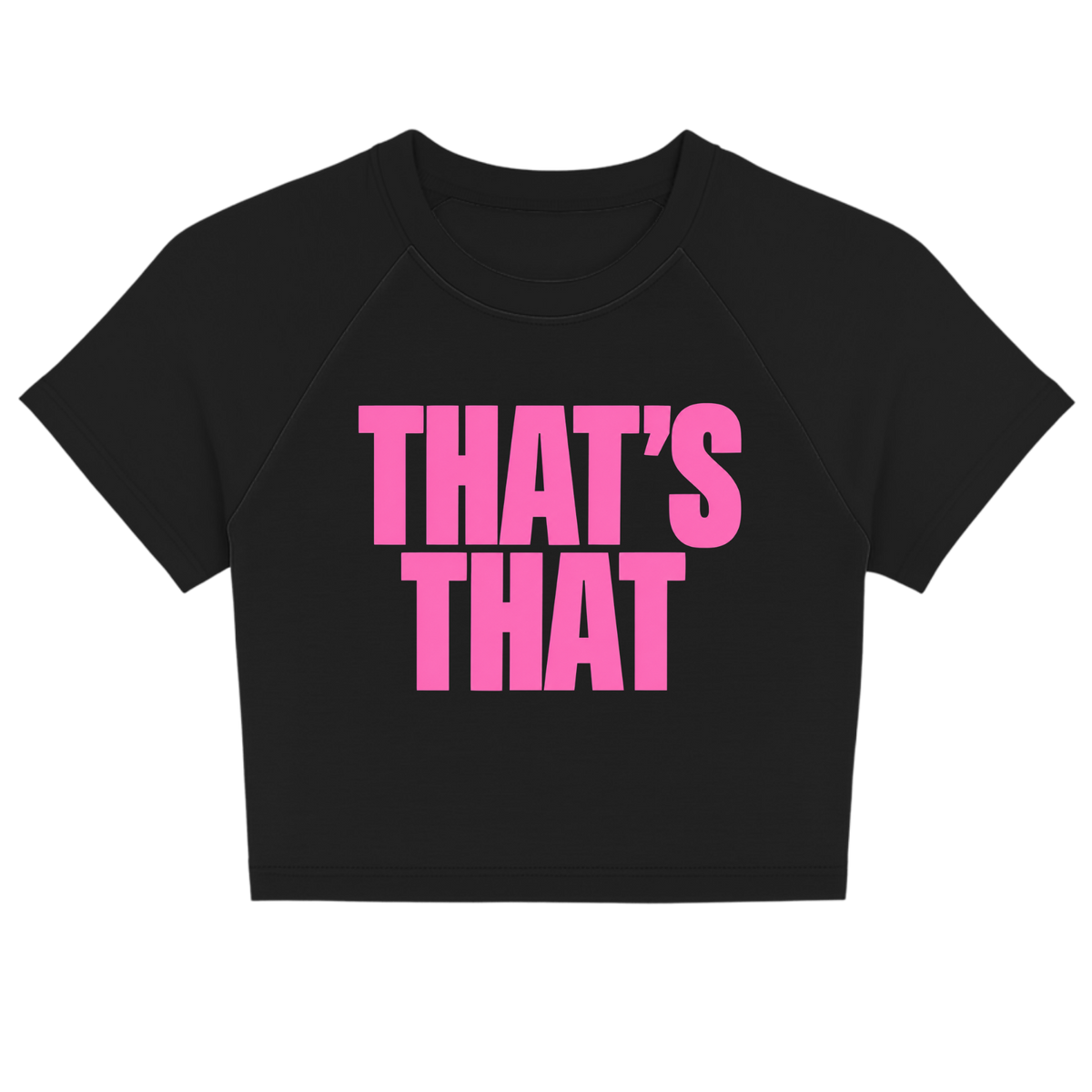'That's That' Raglan Crop Tee