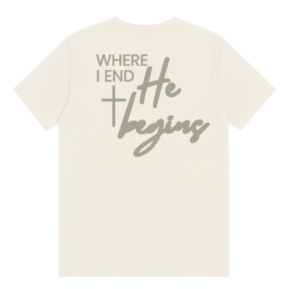 Where I End, He Begins T-Shirt