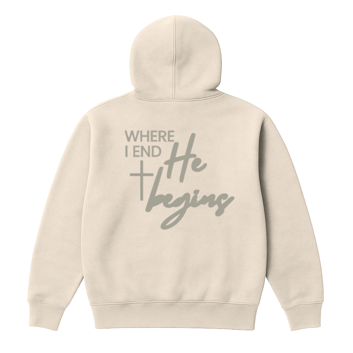 Where i End, He Begins Hoodie