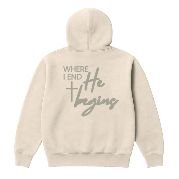 Where i End, He Begins Hoodie
