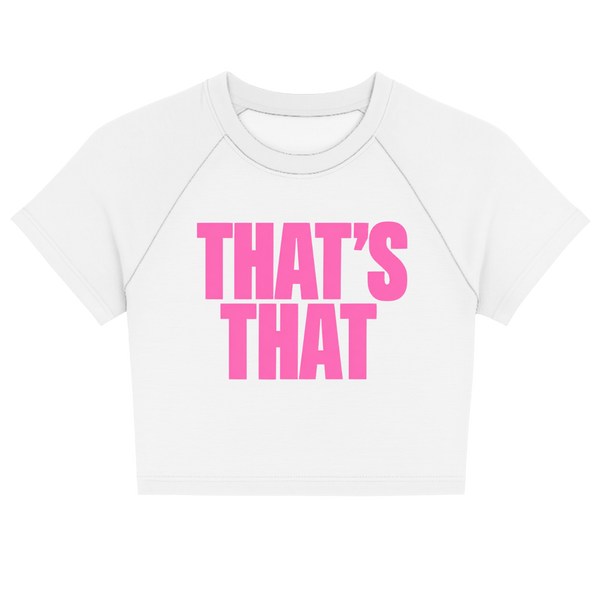 'That's That' Raglan Crop Tee