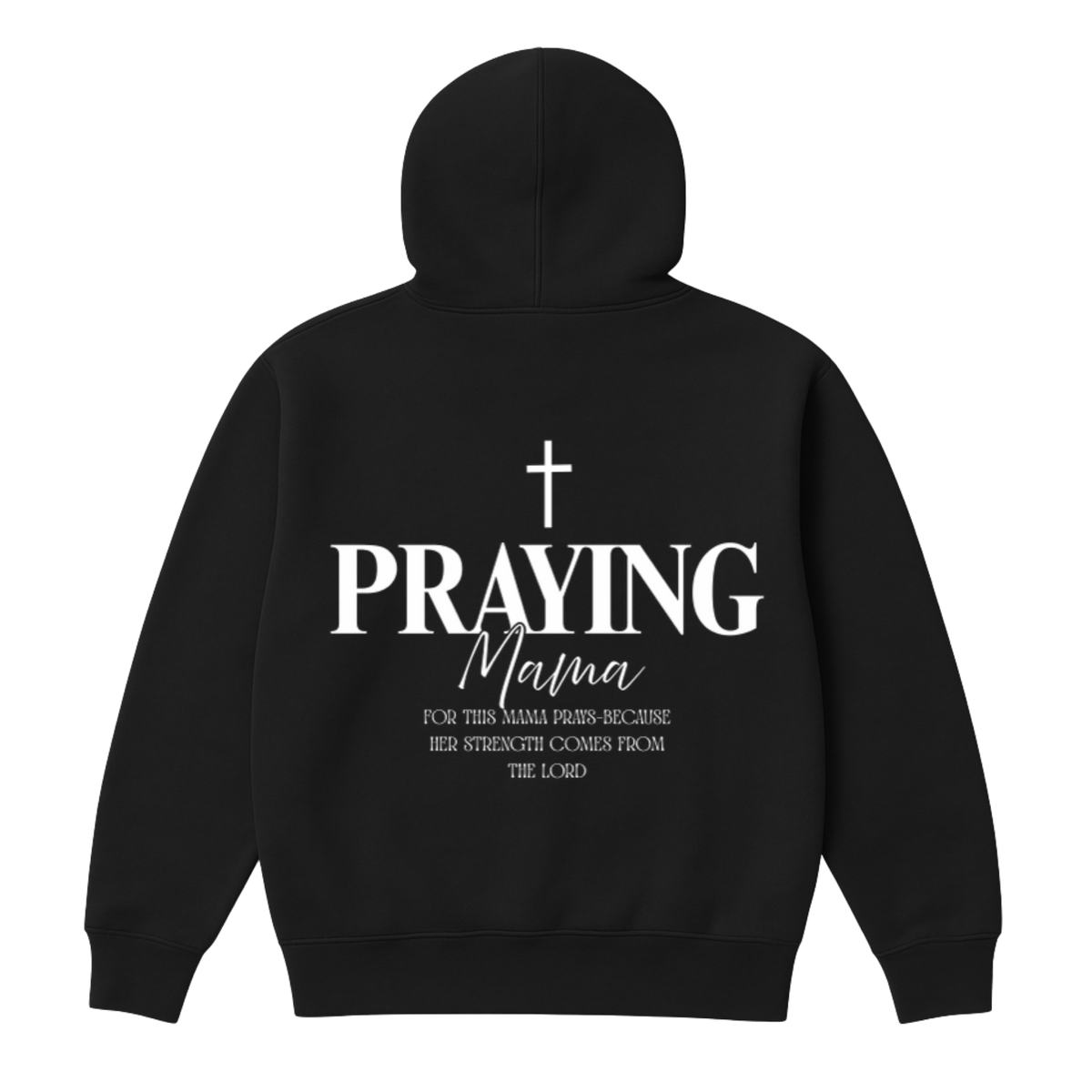 Praying Mama Hoodie