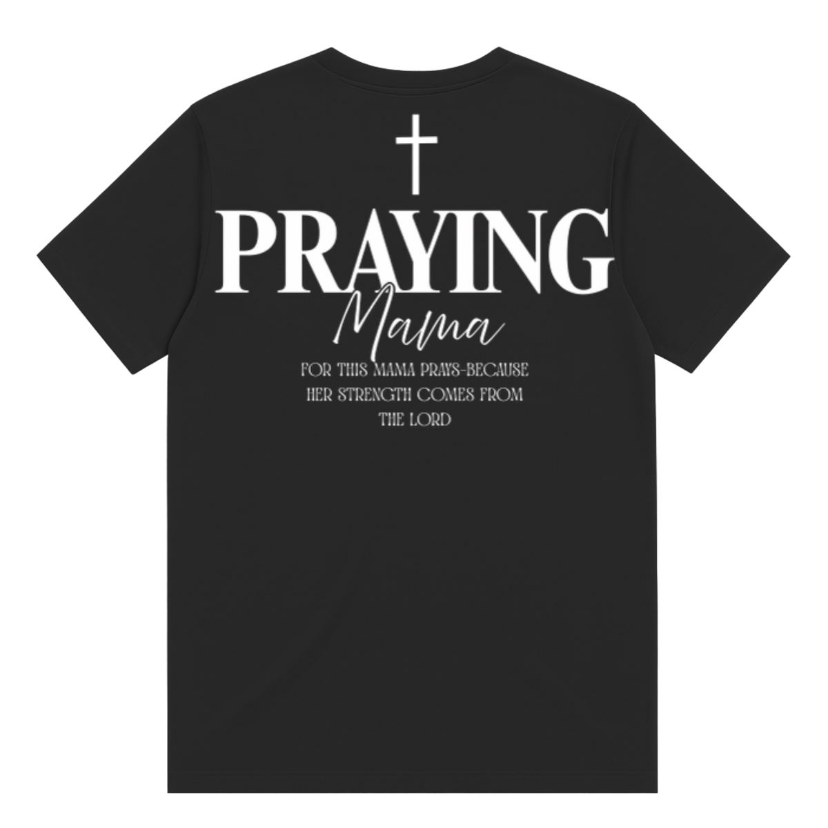 Praying Mama T-Shirt