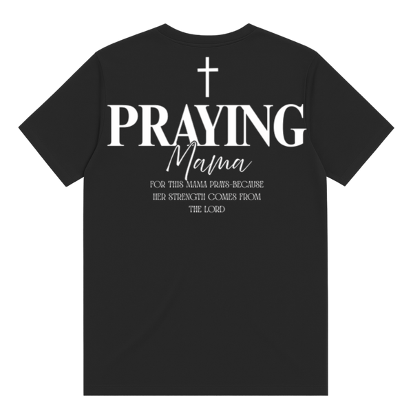 Praying Mama T-Shirt