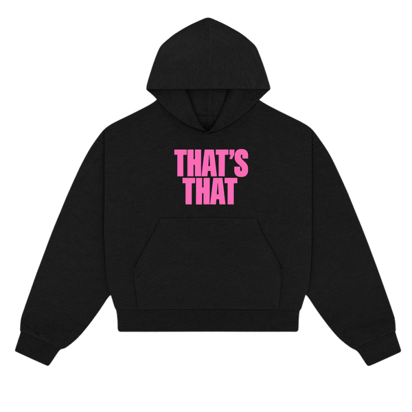 'That's That' Hoodie