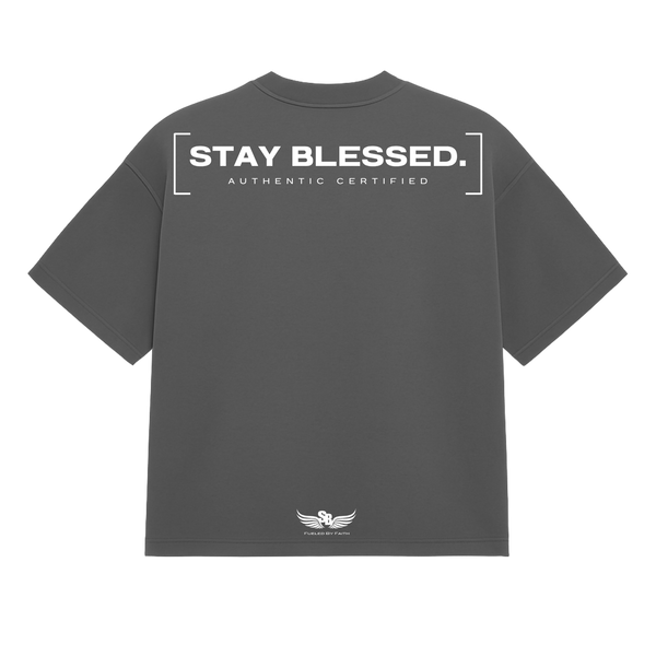 Stay Blessed Certified Authentic T-Shirt