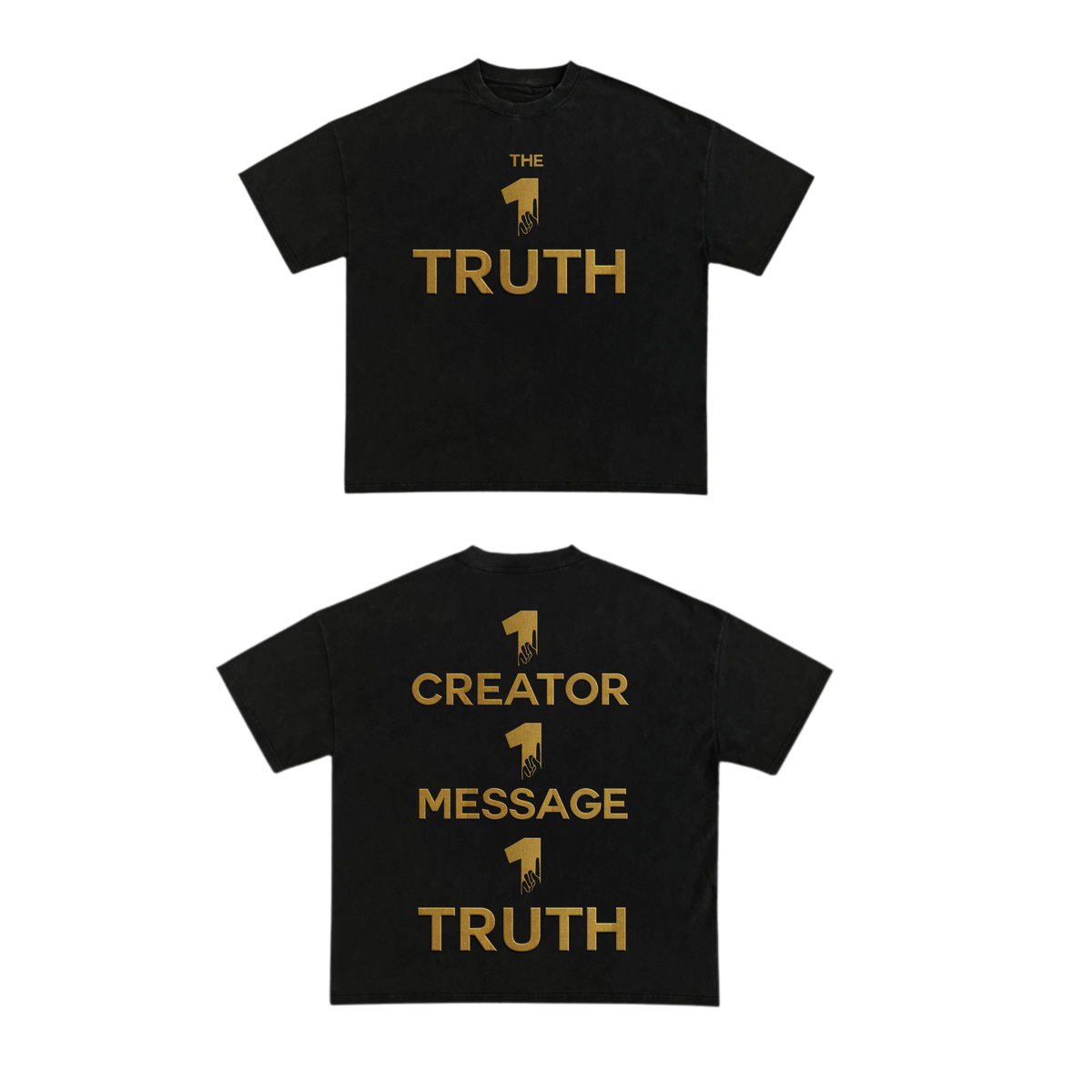 The One Truth - 1 Creator, 1 Message, 1 Truth T-Shirt Black
