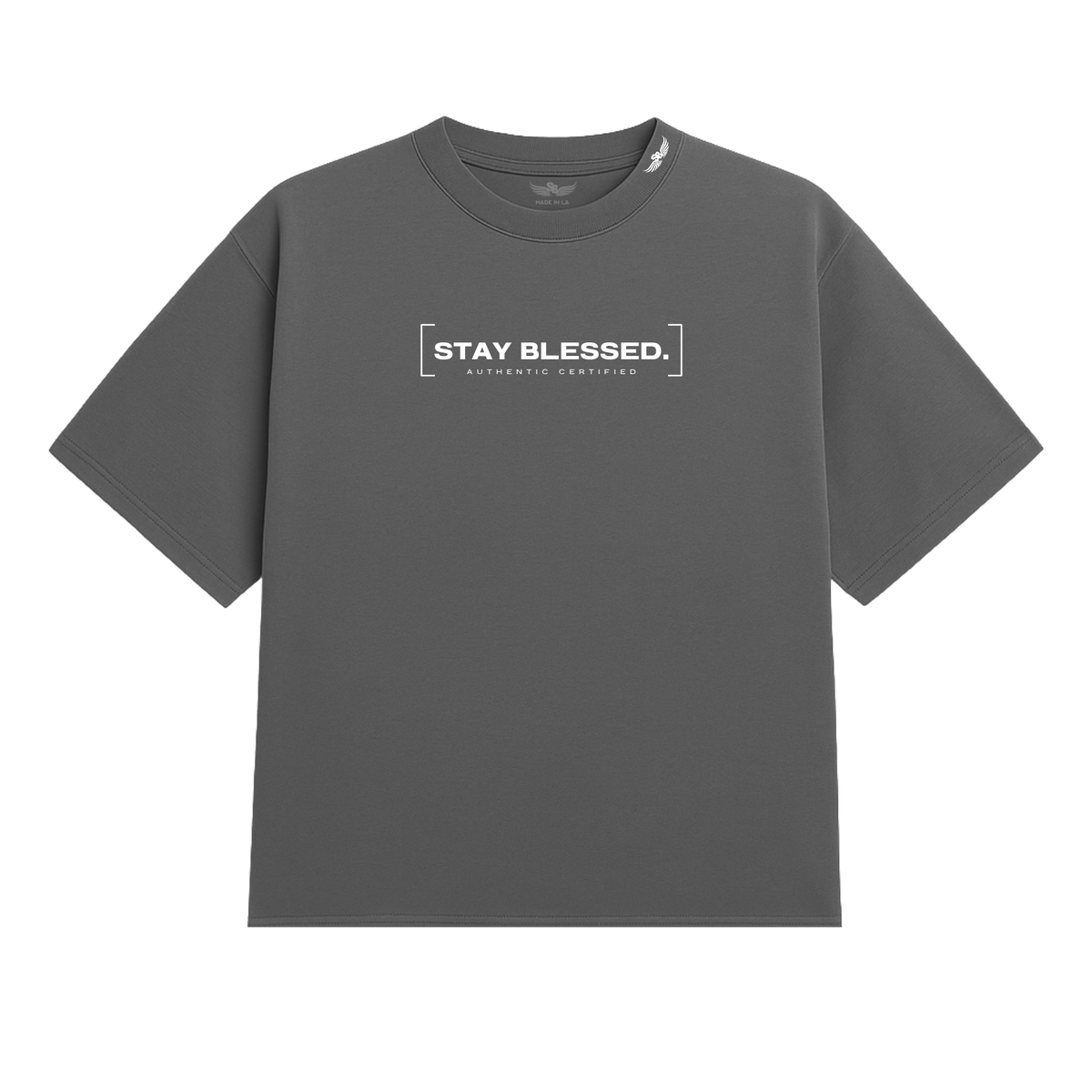 Stay Blessed Certified Authentic T-Shirt