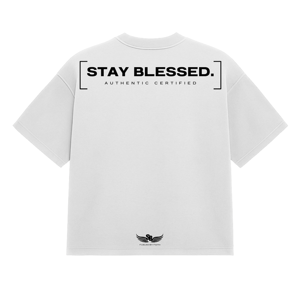Stay Blessed Certified Authentic T-Shirt
